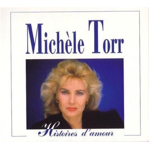 MICHELE TORR HISTOIRES D'AMOUR CD 