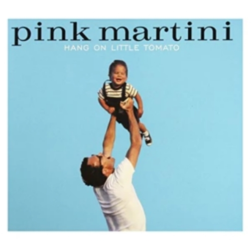 PINK MARTINI Hang On Little Tomato CD