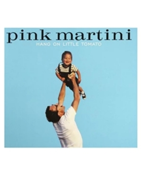 PINK MARTINI Hang On Little Tomato CD