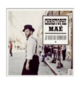 Christophe Maé – Je Veux Du Bonheur CD