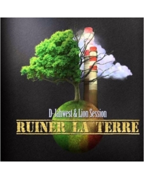 D-JAHWEST & LION SESSION RUINER LA TERRE CD 