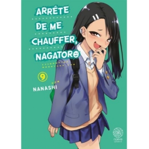 Arrête De Me Chauffer, Nagatoro -  Tome 09 MANGA