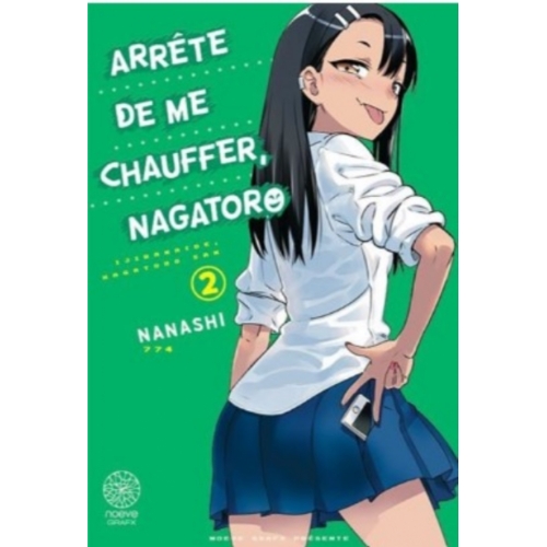 Arrête De Me Chauffer, Nagatoro - Tome 02 MANGA