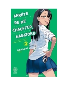 Arrête De Me Chauffer, Nagatoro - Tome 02 MANGA