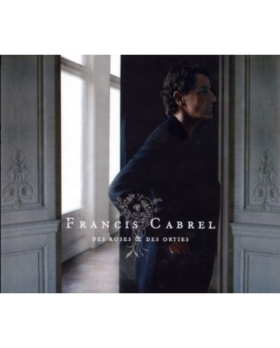 Francis Cabrel –Des Roses & Des Orties CD