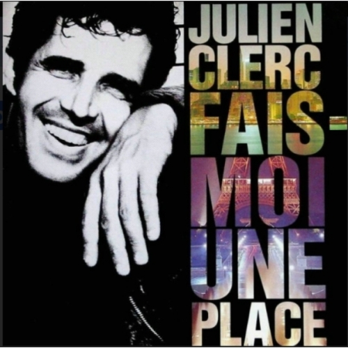 Julien Clerc – Fais-Moi Une Place CD