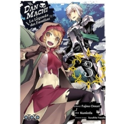 DanMachi, la légende des Familias - Tome 03 