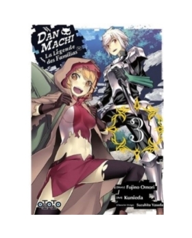 DanMachi, la légende des Familias - Tome 03 