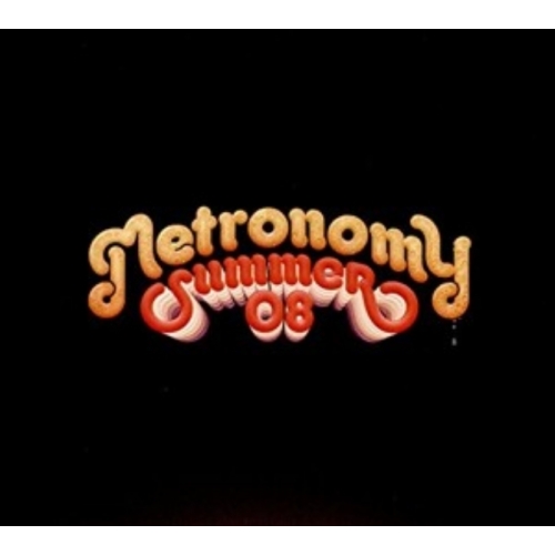 Summer 08 METRONOMY CD