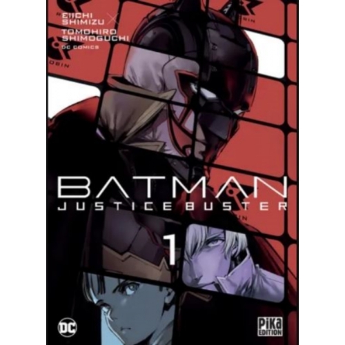 Batman Justice Buster T01 MANGA