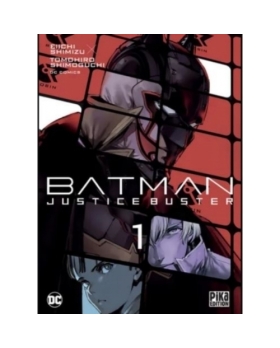 Batman Justice Buster T01 MANGA