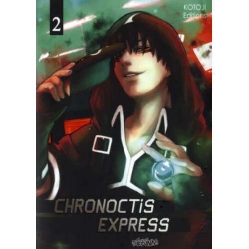 Chronoctis express Tome 2 MANGA