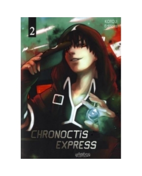 Chronoctis express Tome 2 MANGA
