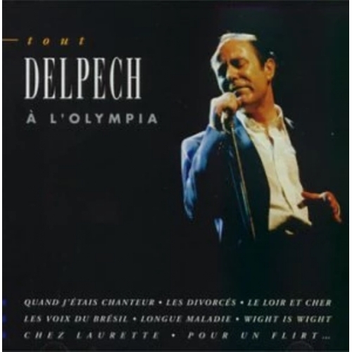 Tout Delpech A L'Olympia CD Michel Delpech