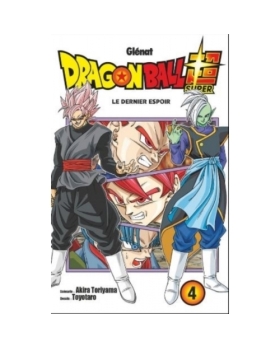 Dragon Ball Super Tome 4 : le dernier espoir