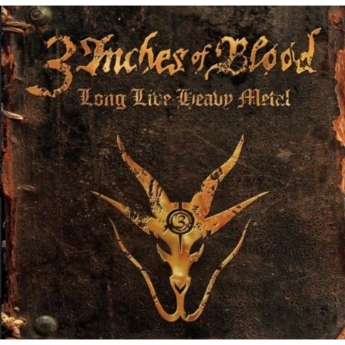 3 Inches Of Blood – Long Live Heavy Metal CD