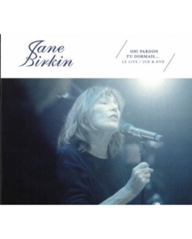 Jane Birkin – Oh! Pardon Tu Dormais... Le Live CD