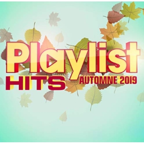Playlist Hits Automne 2019 cd 