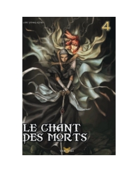 LE CHANT DES MORTS TOME 4