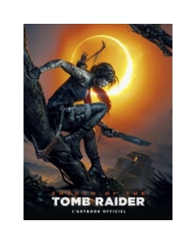 Shadow of the Tomb Raider - L'artbook officiel 