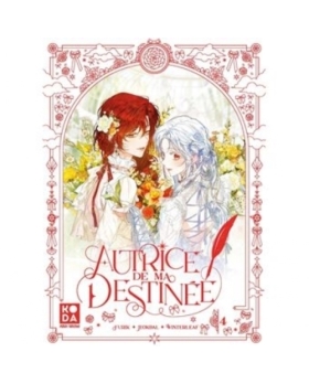 Autrice de ma destinée - tome 4