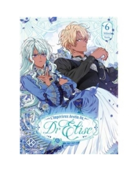 L'Impérieux Destin du Dr Elise - Tome 6