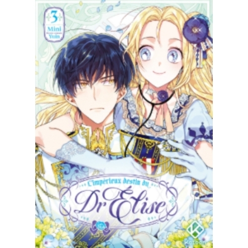 L'Impérieux Destin du Dr Elise Tome 3