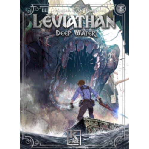 Léviathan deep water Tome 6 