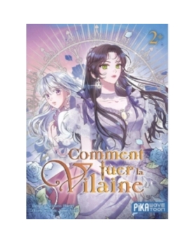 COMMENT TUER LA VILAINE TOME 2