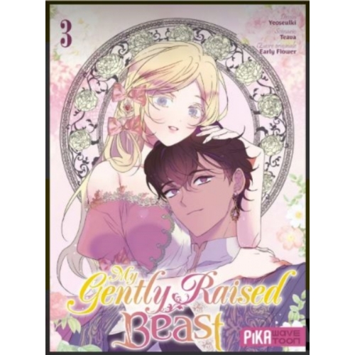 My Gently Raised Beast T03 