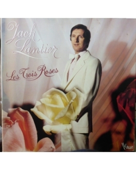 JACK LANTIER LES TROIS ROSES 33T VINYLE 