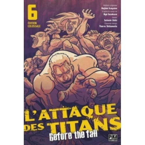 L'Attaque des Titans - Before the Fall Edition Colossale TOME 6 MANGA 