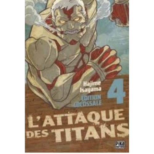 L'attaque des titans Tome 4 Edition colossale  MANGA 