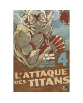 L'attaque des titans Tome 4 Edition colossale  MANGA 