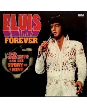 Elvis* – Elvis Forever (32 Hits And The Story Of A King) VINYLE 33T