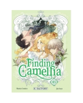 Finding Camellia Tome 3