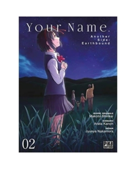 Your name, another side - Earthbound - Tome 2