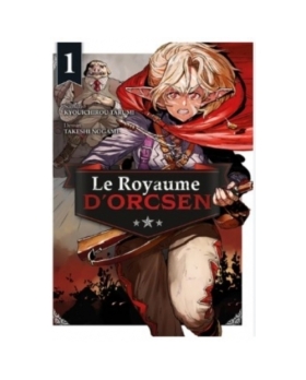 Le Royaume d'Orcsen Tome 1 MANGA