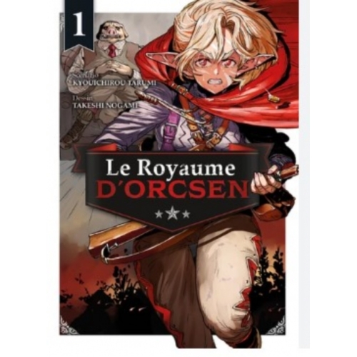 Le Royaume d'Orcsen Tome 1 MANGA