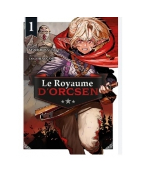 Le Royaume d'Orcsen Tome 1 MANGA