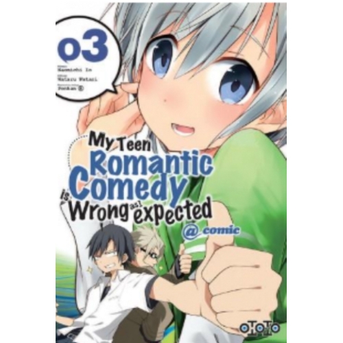 MY TEEN ROMANTIC COMEDY IS WRONG AS L EXPECTED - TOME 03