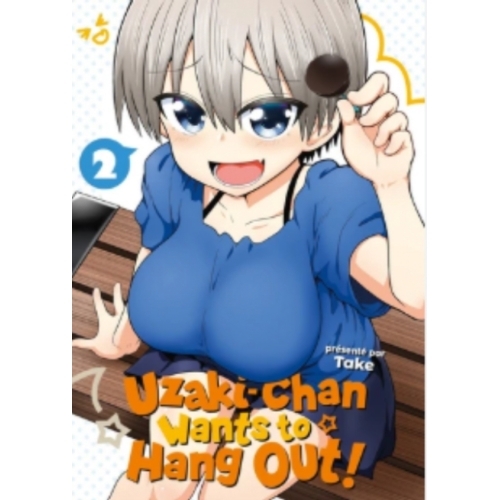 Uzaki-chan Wants to Hang Out! Tome 2 