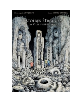 Histoires étranges. La Ville funéraire