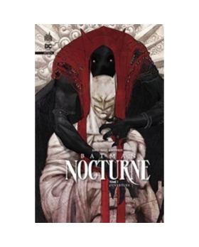 COMICS Batman Nocturne Tome 1 - Ouverture
