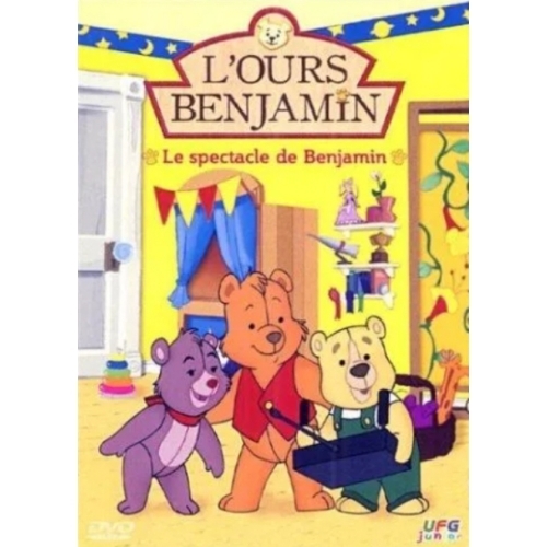 L'ours Benjamin - Le spectacle de Benjamin dvd 
