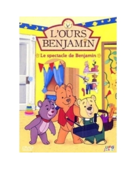 L'ours Benjamin - Le spectacle de Benjamin dvd 
