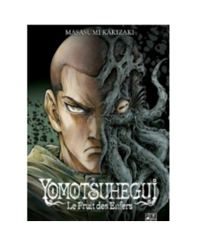 YOMOTSUHEGUI LE FRUIT DES ENFERS