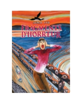 FRAGMENTS D'HORREUR DE JUNJI  ITO