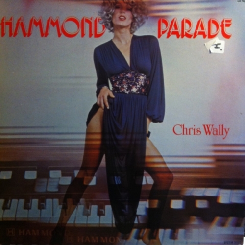Chris Wally – Hammond Parade VINYLE 33T 
