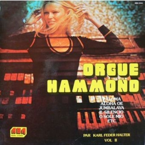 Karl Feder Halter – Orgue Hammond Vol II VINYLE 33T 